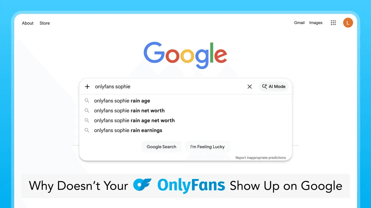 Google search screen showing OnlyFans query suggestions with headline explaining why OnlyFans profiles do not appear in Google results.